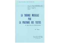 LA THEORIE MUSICALE PAR LA PRATIQUE DES TEXTES 6ERE SERIE