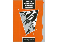 LEARN AS YOU PLAY TRUMPET AND CORNET