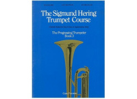 THE SIGMUND HERING TRUMPET COURSE THE PROGRESSING TRUMPETER BOOK 3