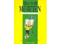 HECTOR L'APPRENTI MUSICIEN NOUVELLE EDITION VOL 1