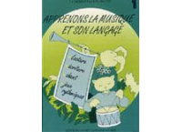 APPRENONS LA MUSIQUE ET SON LANGAGE VOL 1