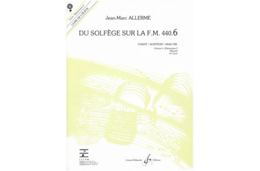 DU SOLFEGE SUR LA FM 440.6 VOL 6 ELEVE CHANT/AUDITION/ANALYSE + CD