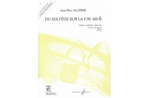 DU SOLFEGE SUR LA FM 440.6 VOL 6 PROF CHANT/AUDITION/ANALYSE