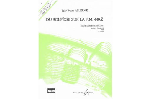 DU SOLFEGE SUR LA FM 440.2 VOL 2 ELEVE CHANT/AUDITION/ANALYSE