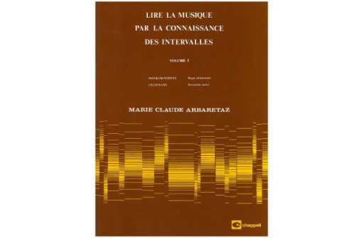 LIRE LA MUSIQUE PAR LA CONNAISSANCE DES INTERVALLES VOL 1