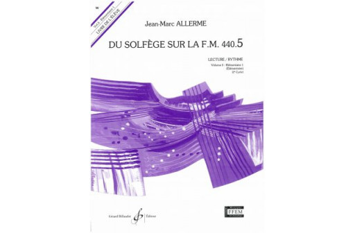 DU SOLFEGE SUR LA FM 440.5 VOL 5 ELEVE LECTURE/RYTHME