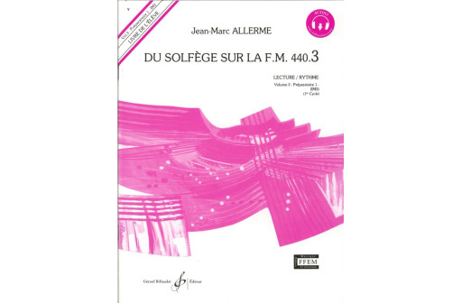 DU SOLFEGE SUR LA FM 440.3 VOL 3 ELEVE LECTURE/RYTHME