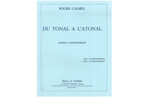 DU TONAL A L'ATONAL SANS ACCOMP. PIANO