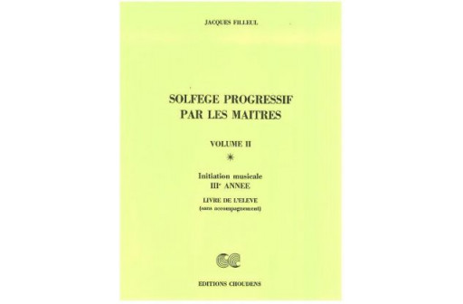 SOLFEGE PROGRESSIF PAR LES MAITRES VOL 2 ELEVE